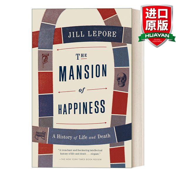 The Mansion of Happiness 英文原版 假如人生是一场游戏 哈佛大学人生幸福课 Jill Lepore 英文版 进口英语原版书籍