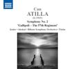 Atilla: Symphony No. 2 'Gallipoli - The 57Th Regiment' [Naxos: 8579009]