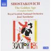 SHOSTAKOVICH: The Golden Age, Op. 22