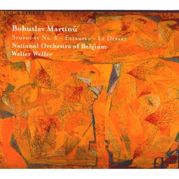 Martinu: Symphony No. 4 / Estampes / Le Départ
