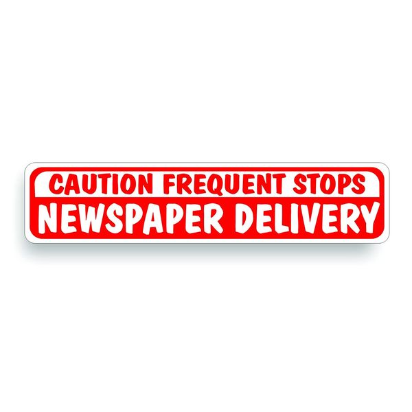 Magnet Magnetic Sign Newspaper Delivery Frequent Stops For Delivery Vehicle, Car Or Truck - 3 x 14 inch, Be Sure Surface is Steel