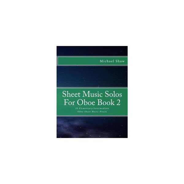 【预订】Sheet Music Solos for Oboe Book 2: 20 Elementary/Intermediate Oboe Sheet Music Pieces