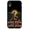 Hard Work Makes the Corn Grow Corn Farmer Case for iPhone XR