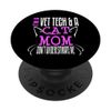 Vet Tech Veterinary Technician Funny Cat Mom Week Gift PopSockets Swappable PopGrip