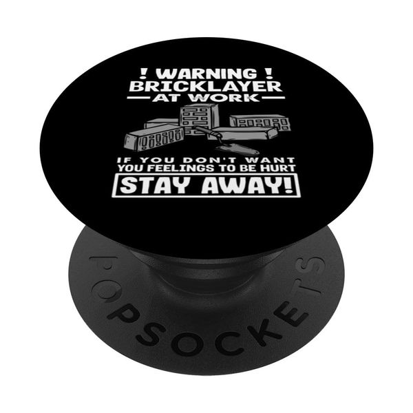 Bricklayer Warning At Work Stay Away PopSockets Adhesive PopGrip