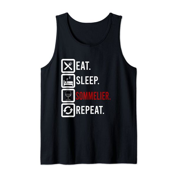 Eat Sleep Sommelier Repeat Wine Steward Restaurant Worker Tank Top