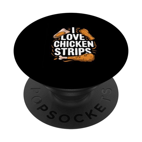 I Love Chicken Strips PopSockets Adhesive PopGrip