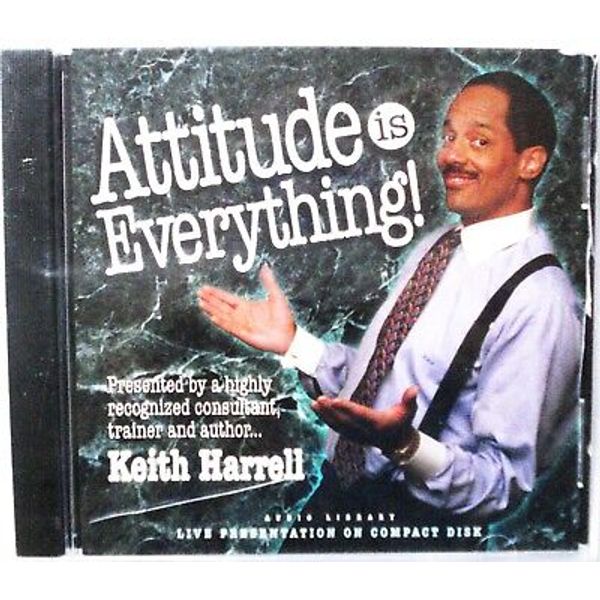 Attitude is Everything - Keith Harrell - Audio CD New, Sealed