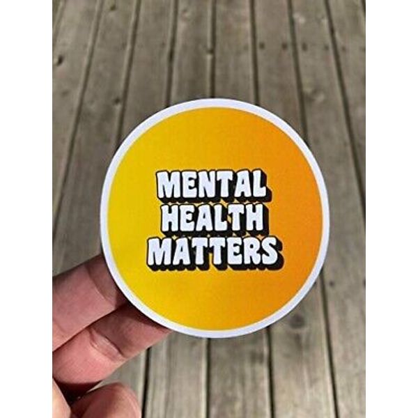 Mental Health Matters  Sticker Water Bottle Phone Laptop Sticker